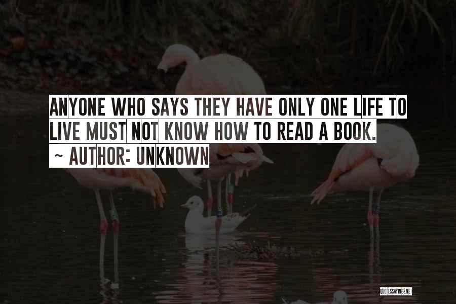 Must Read Book Quotes By Unknown