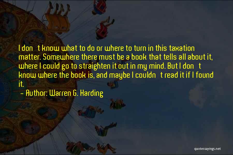 Must Read Book Quotes By Warren G. Harding