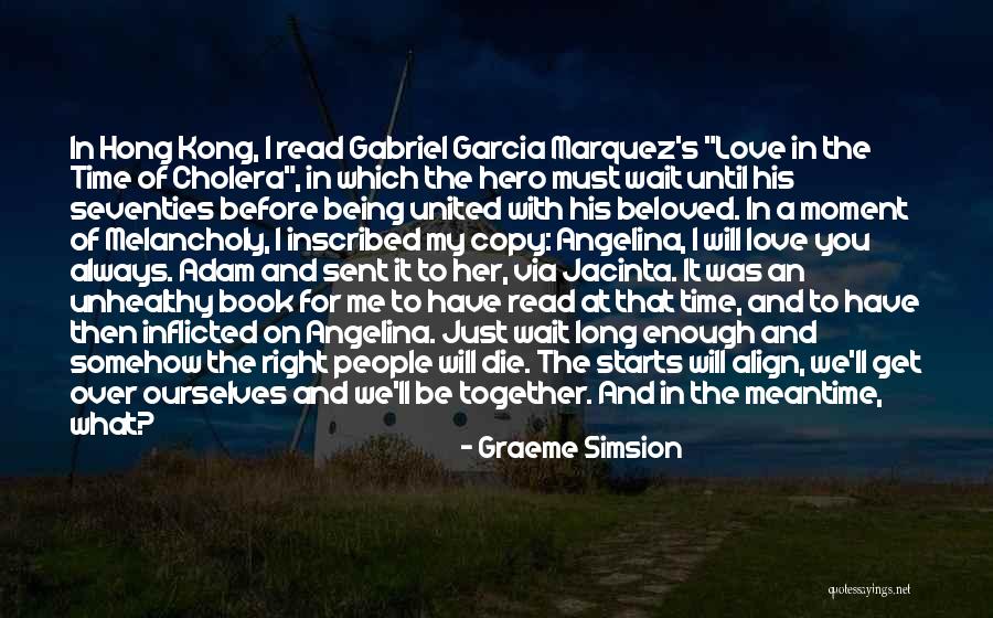 Must Read Love Quotes By Graeme Simsion