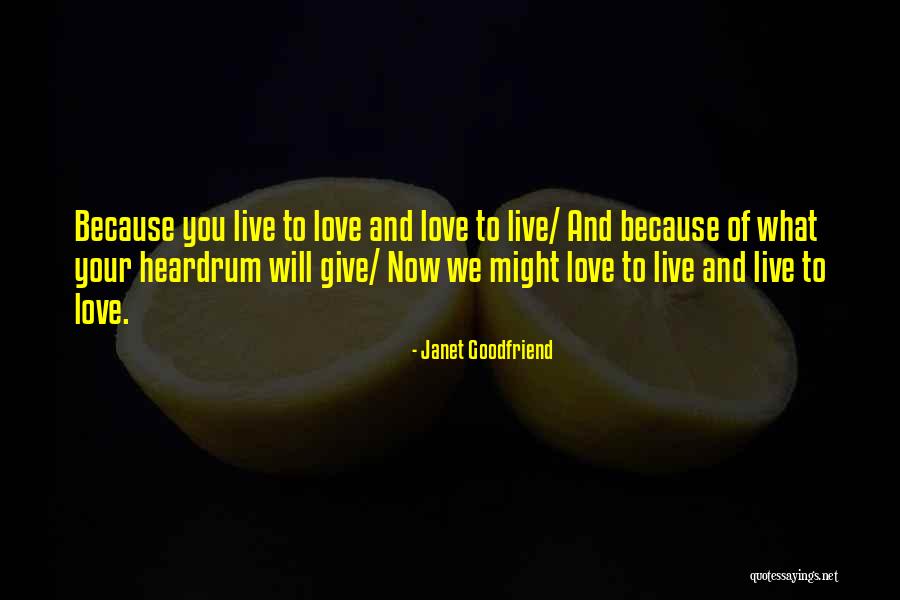 Must Read Love Quotes By Janet Goodfriend