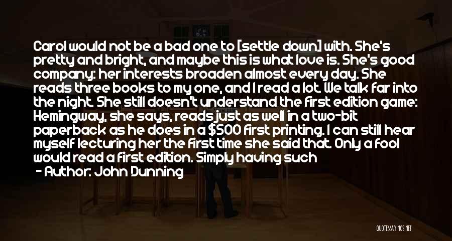 Must Read Love Quotes By John Dunning