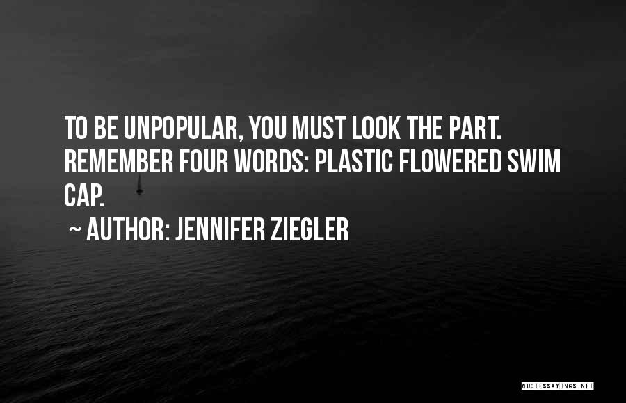 Must Remember Quotes By Jennifer Ziegler