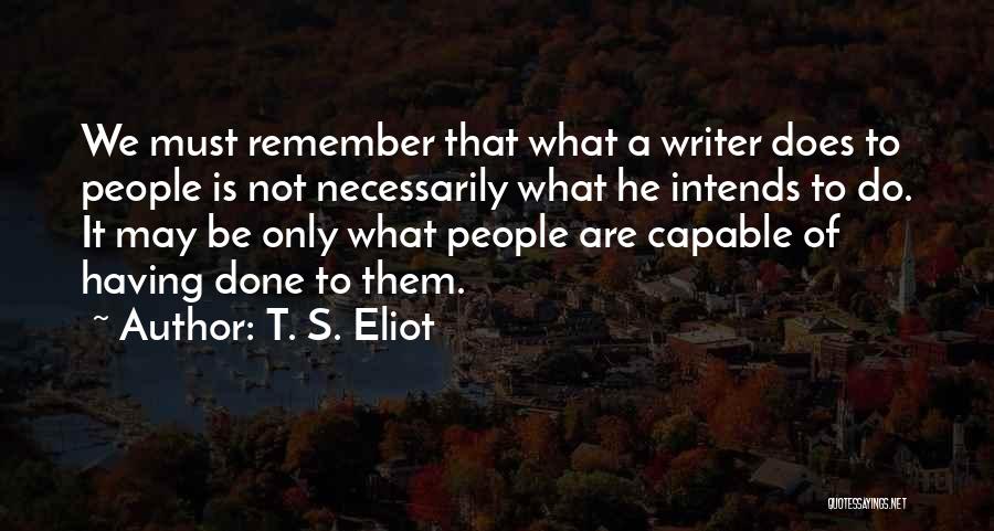 Must Remember Quotes By T. S. Eliot