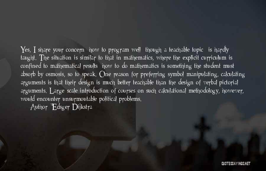 Must Share Quotes By Edsger Dijkstra