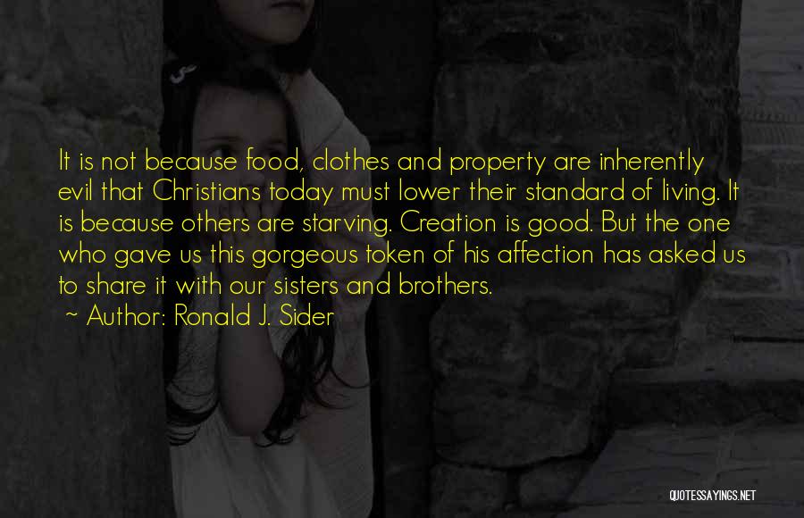 Must Share Quotes By Ronald J. Sider