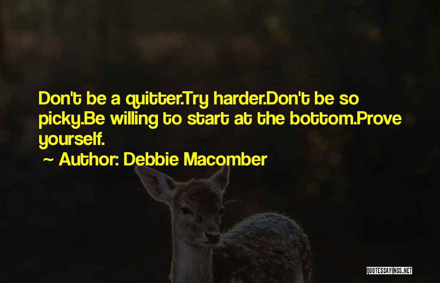 Must Try Harder Quotes By Debbie Macomber