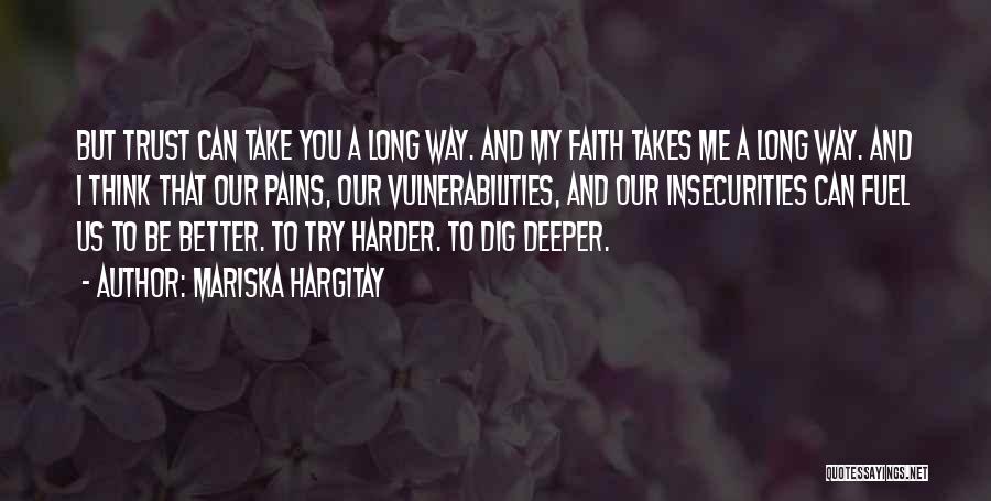 Must Try Harder Quotes By Mariska Hargitay