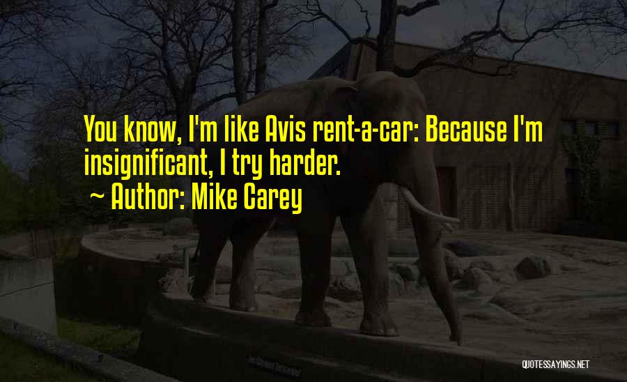 Must Try Harder Quotes By Mike Carey