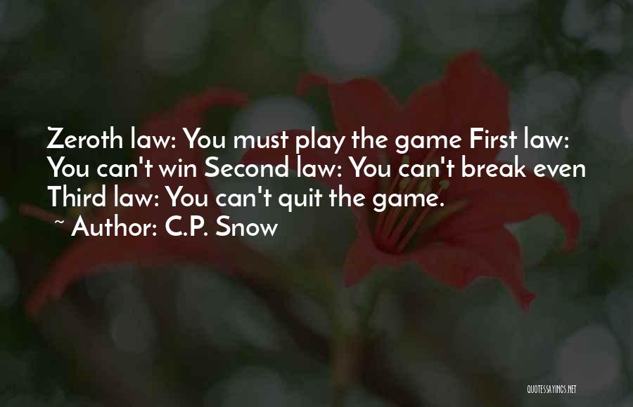 Must Win Games Quotes By C.P. Snow