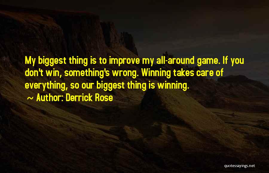 Must Win Games Quotes By Derrick Rose