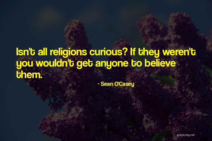 Mustacchio Family Quotes By Sean O'Casey Mustacchio Family Quotes By Sean O'Casey