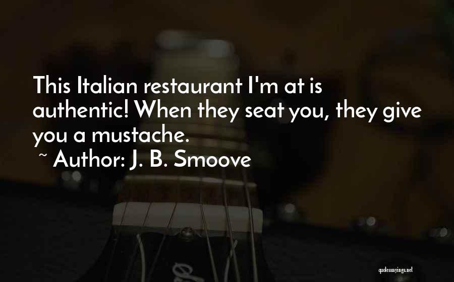 Mustache Quotes By J. B. Smoove