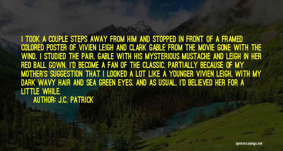 Mustache Quotes By J.C. Patrick