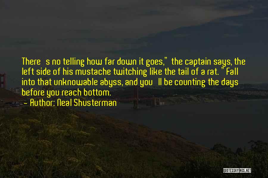 Mustache Quotes By Neal Shusterman