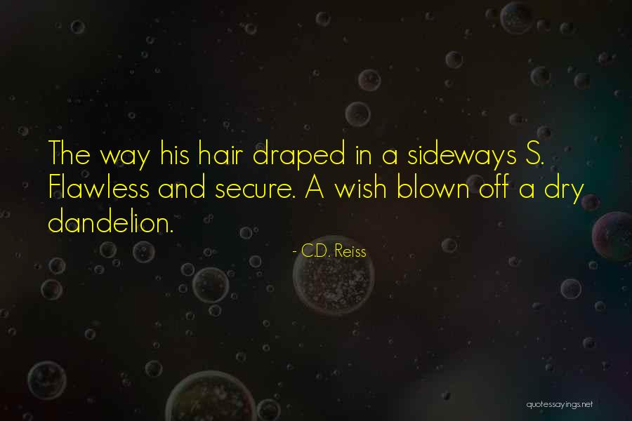 Mustachioed Mann Quotes By C.D. Reiss Mustachioed Mann Quotes By C.D. Reiss