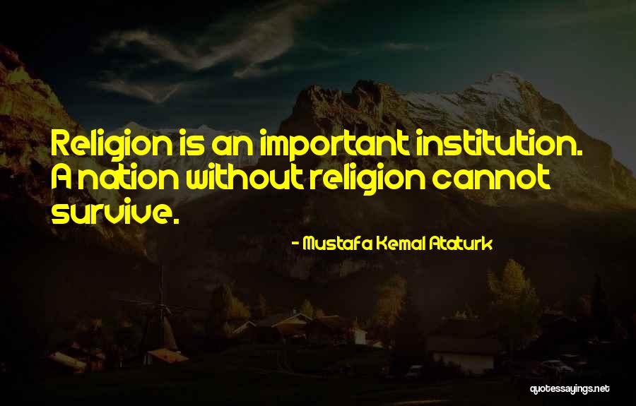 Mustafa Kemal Ataturk Quotes 1159861 Mustafa Kemal Ataturk Quotes 1159861