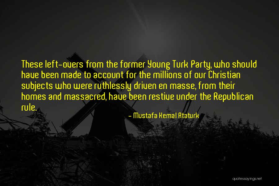 Mustafa Kemal Ataturk Quotes 1289769 Mustafa Kemal Ataturk Quotes 1289769