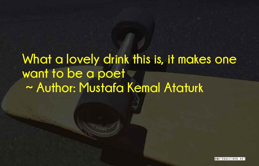Mustafa Kemal Ataturk Quotes 1339391
