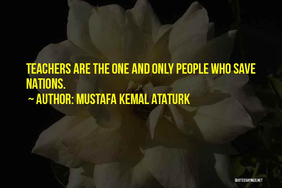 Mustafa Kemal Ataturk Quotes 1758065