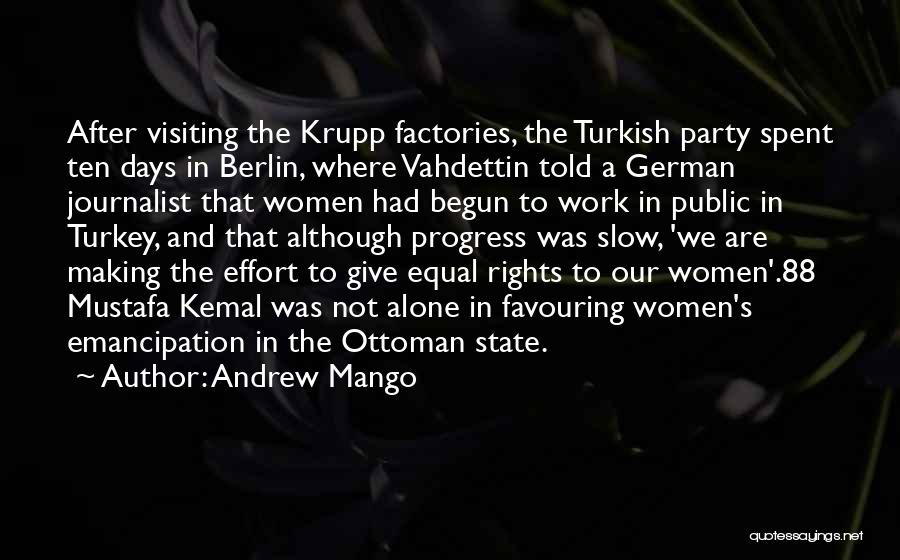 Mustafa Kemal Quotes By Andrew Mango