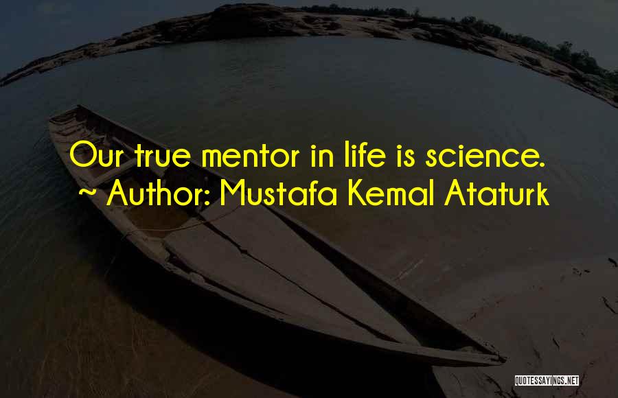 Mustafa Kemal Quotes By Mustafa Kemal Ataturk