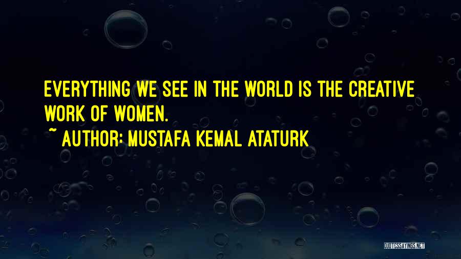 Mustafa Kemal Quotes By Mustafa Kemal Ataturk