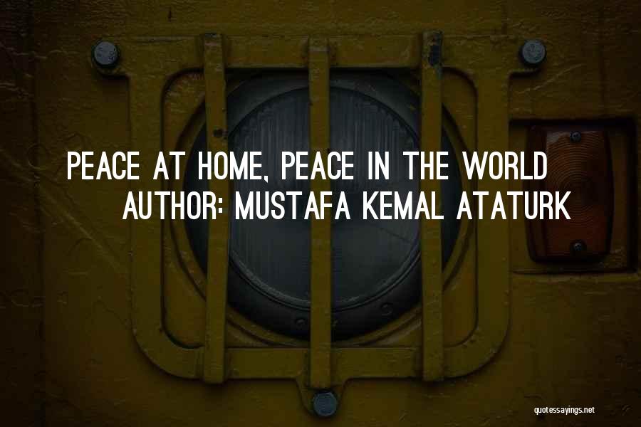 Mustafa Kemal Quotes By Mustafa Kemal Ataturk