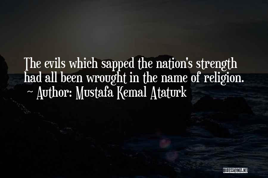 Mustafa Kemal Quotes By Mustafa Kemal Ataturk