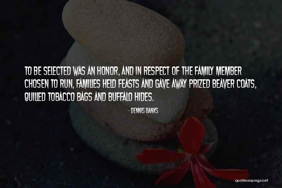 Mustafaa Dias Quotes By Dennis Banks Mustafaa Dias Quotes By Dennis Banks