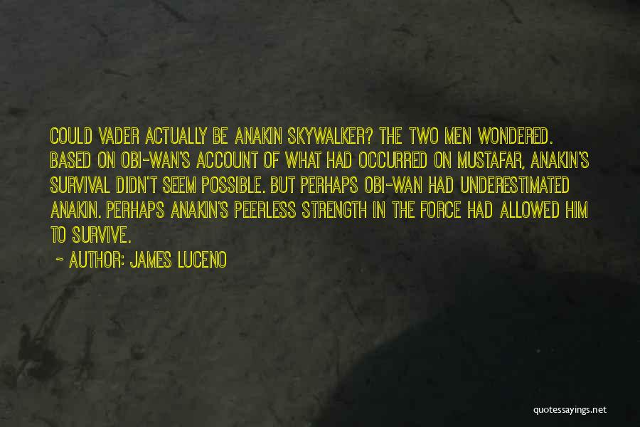 Mustafar Quotes By James Luceno