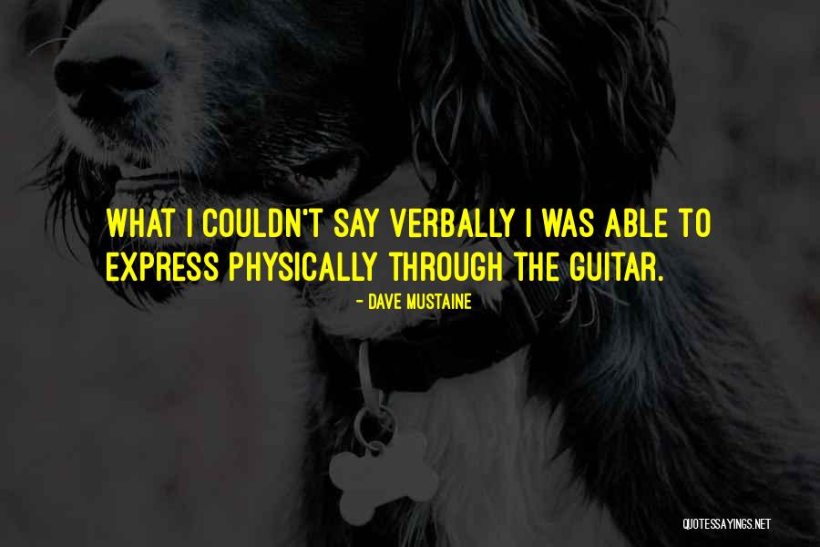 Mustaine Quotes By Dave Mustaine