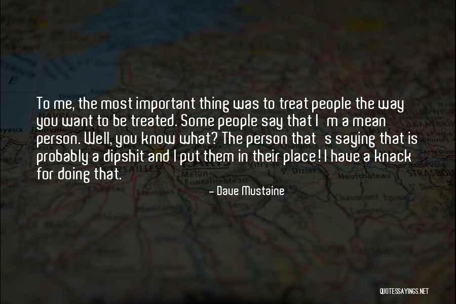 Mustaine Quotes By Dave Mustaine Mustaine Quotes By Dave Mustaine