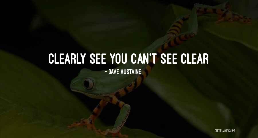 Mustaine Quotes By Dave Mustaine