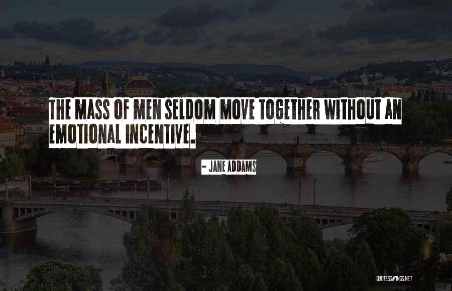 Mustapholes Quotes By Jane Addams Mustapholes Quotes By Jane Addams