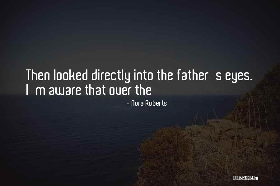 Mustaqim Dyeing Quotes By Nora Roberts Mustaqim Dyeing Quotes By Nora Roberts