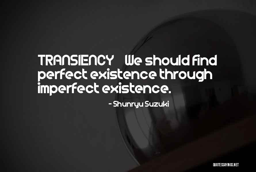 Mustaqim Rahman Quotes By Shunryu Suzuki Mustaqim Rahman Quotes By Shunryu Suzuki