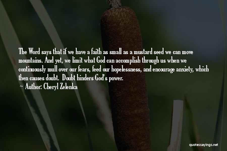 Mustard Seed Quotes By Cheryl Zelenka