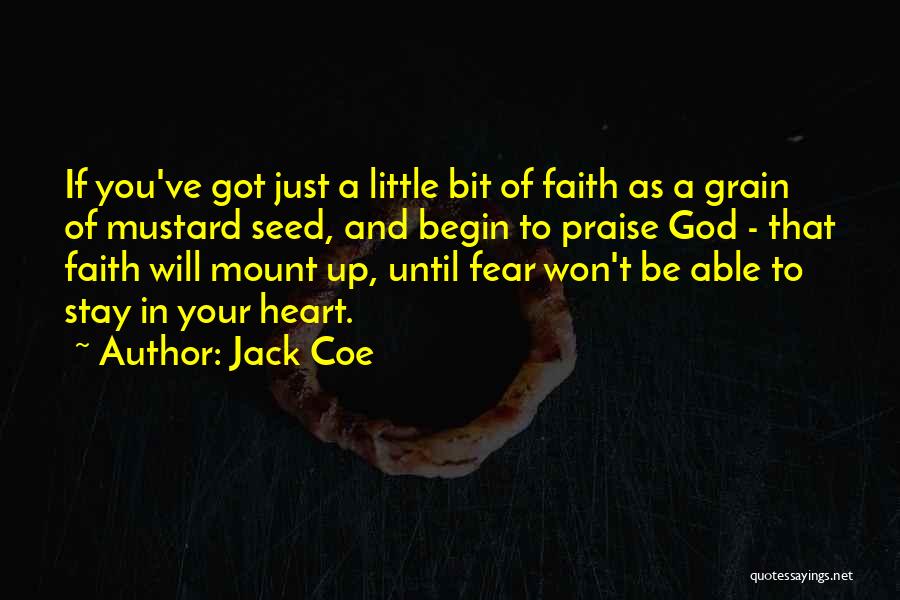 Mustard Seed Quotes By Jack Coe