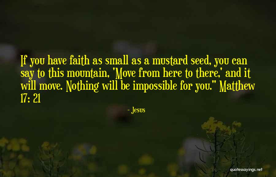 Mustard Seed Quotes By Jesus