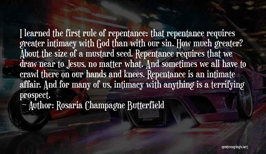 Mustard Seed Quotes By Rosaria Champagne Butterfield