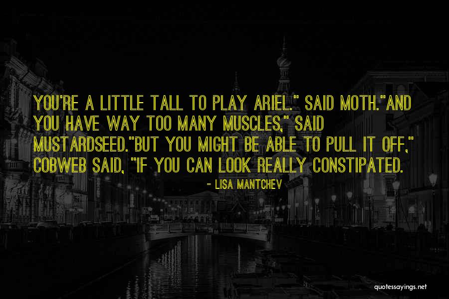 Mustardseed Quotes By Lisa Mantchev Mustardseed Quotes By Lisa Mantchev