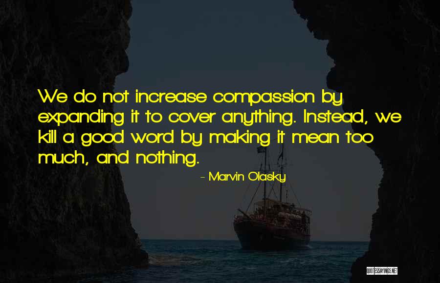 Mustat Lesket Quotes By Marvin Olasky Mustat Lesket Quotes By Marvin Olasky