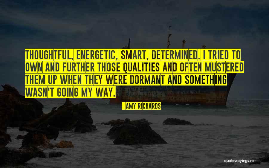 Mustered Quotes By Amy Richards Mustered Quotes By Amy Richards