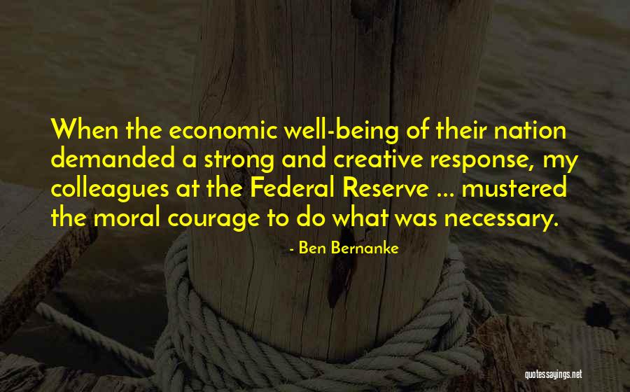 Mustered Quotes By Ben Bernanke Mustered Quotes By Ben Bernanke
