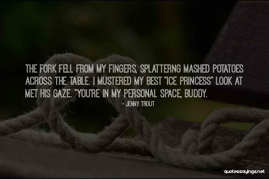 Mustered Quotes By Jenny Trout Mustered Quotes By Jenny Trout