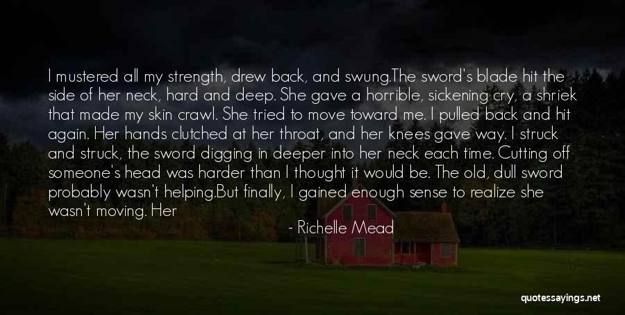 Mustered Quotes By Richelle Mead Mustered Quotes By Richelle Mead