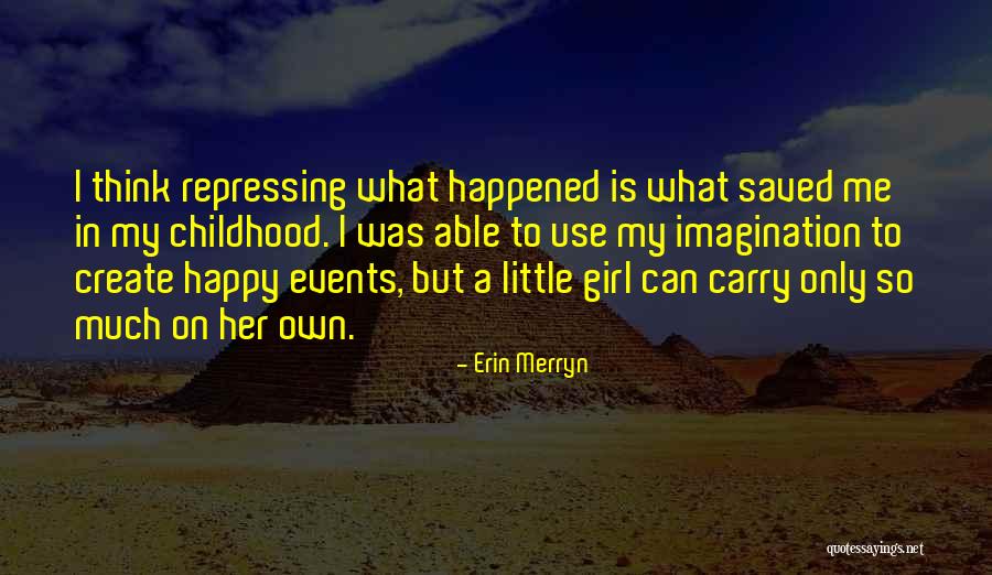 Mustian Richmond Quotes By Erin Merryn Mustian Richmond Quotes By Erin Merryn
