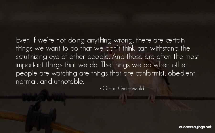 Mustie Quotes By Glenn Greenwald Mustie Quotes By Glenn Greenwald
