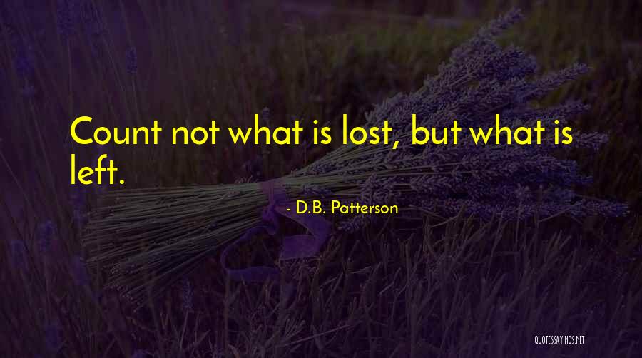 Mustnt Quotes By D.B. Patterson Mustnt Quotes By D.B. Patterson