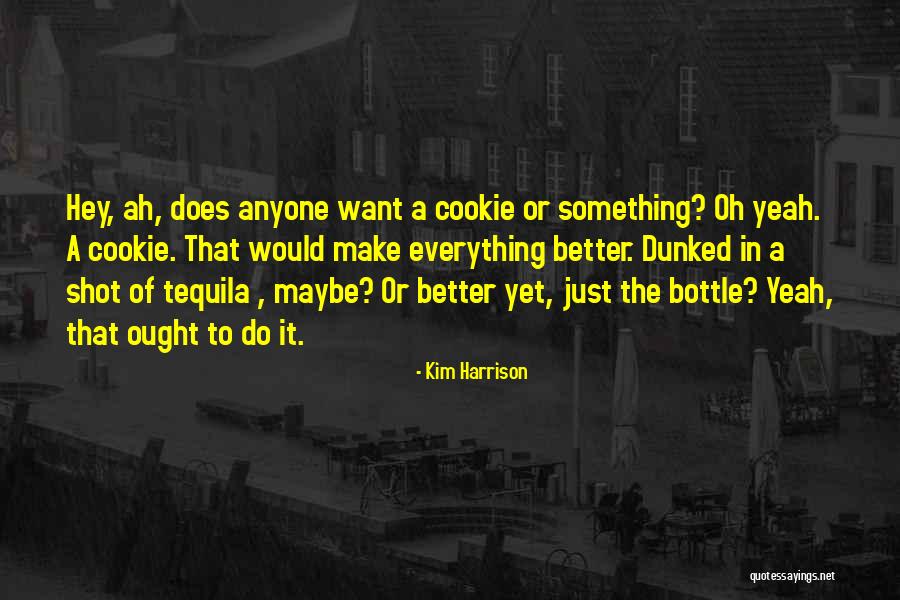 Musturbation Tips Quotes By Kim Harrison Musturbation Tips Quotes By Kim Harrison
